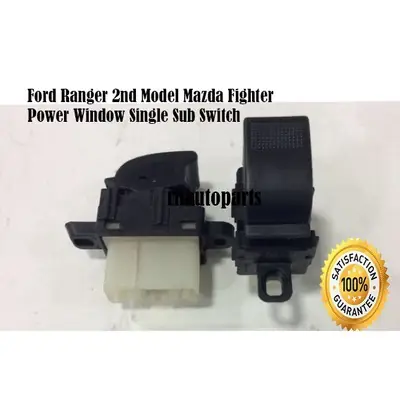 Ford Ranger 2nd Mazda Fighter B2500 Single Sub Power Window Switch Suis Tingkap Cermin Penumpang Kecil Second Gen