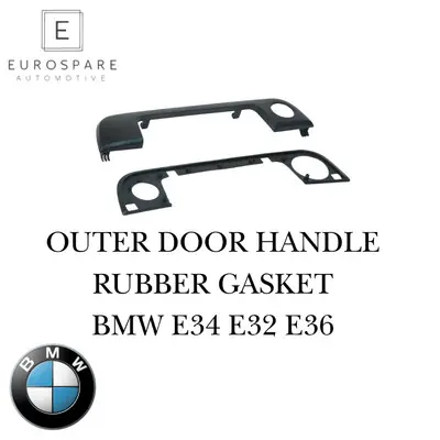 OUTER DOOR HANDLE RUBBER GASKET SET (4PCS) BMW E34 E32 E36