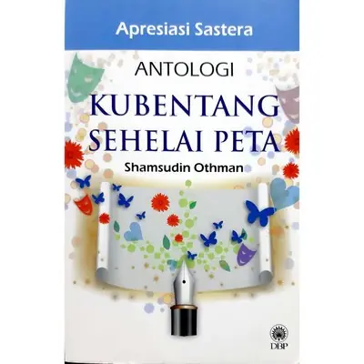 DBP: Apresiasi Sastera Antologi Kubentang Sehelai Peta